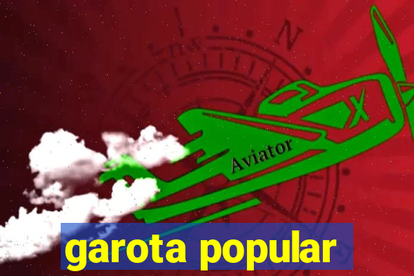 garota popular